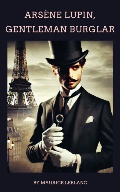 Arsene Lupin, Gentleman-Burglar