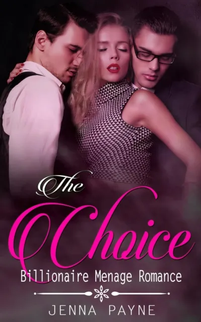 Choice - Billionaire Menage Romance