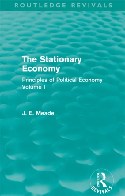 Stationary Economy (Routledge Revivals)