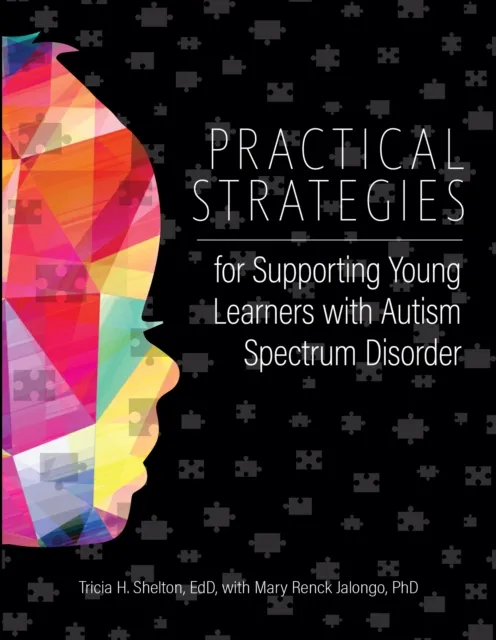Practical Strategies for Supporting Young Learners with Autism Spectrum Disorder