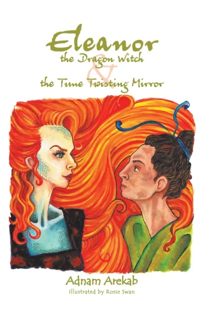 Eleanor the Dragon Witch & the Time Twisting Mirror
