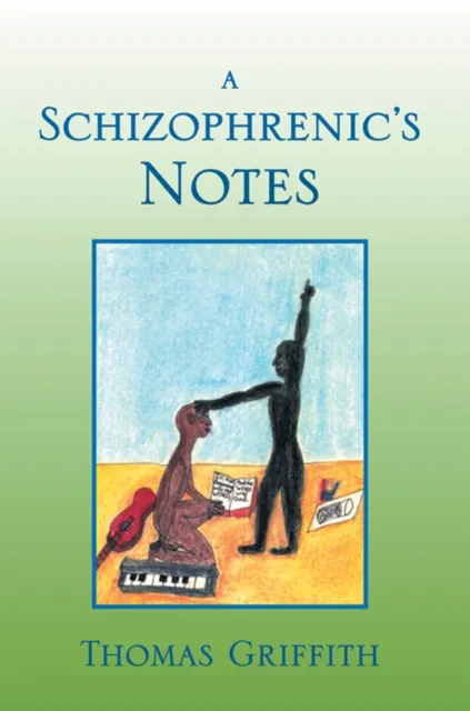 Schizophrenic'S Notes