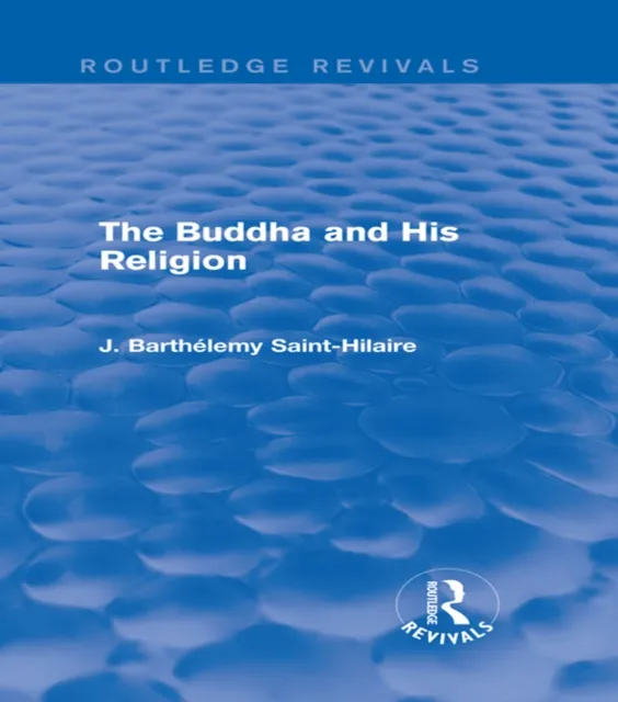 Buddha and His Religion (Routledge Revivals)