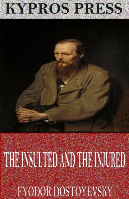 Insulted and the Injured