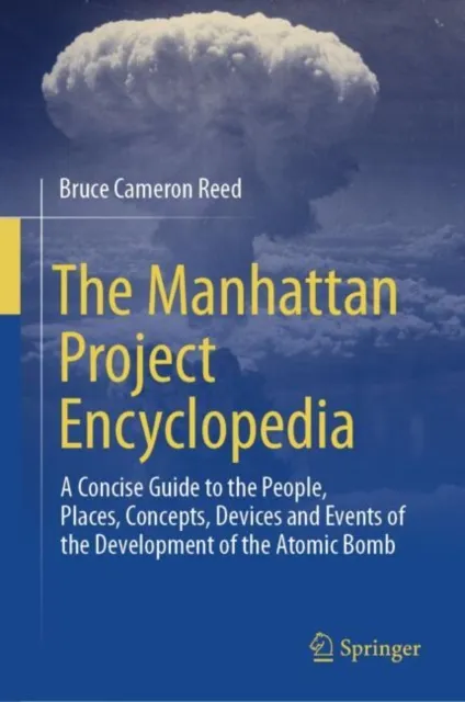 Manhattan Project Encyclopedia