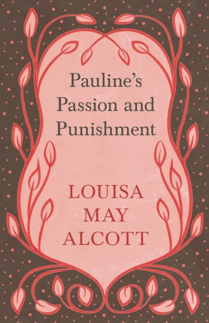 Pauline's Passion and Punishment