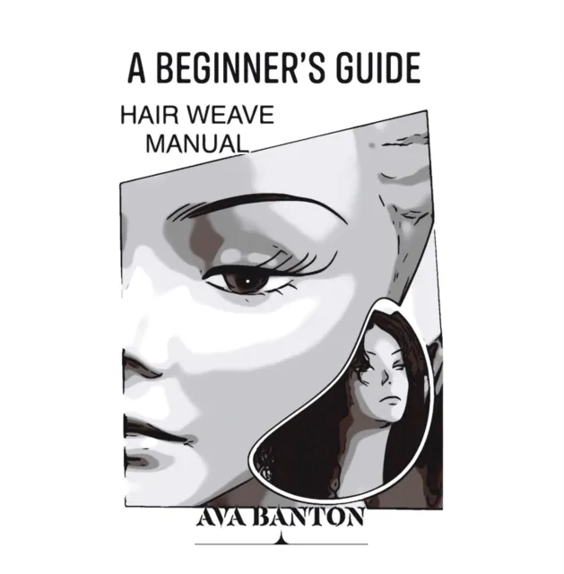 Beginner's Guide Hair Weave Manual