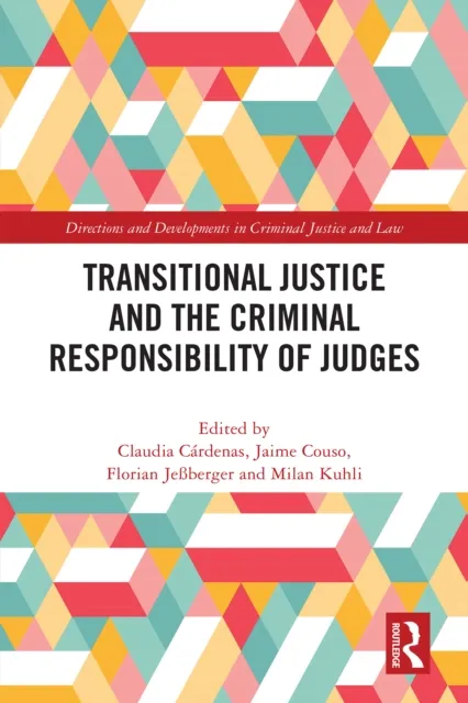 Transitional Justice and the Criminal Responsibility of Judges