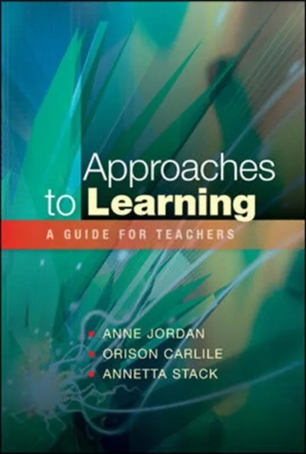 Approaches to Learning: a Guide for Teachers