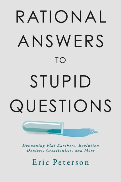 Rational Answers to Stupid Questions