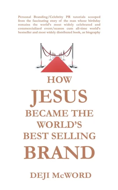 How Jesus Became the World's Best Selling Brand