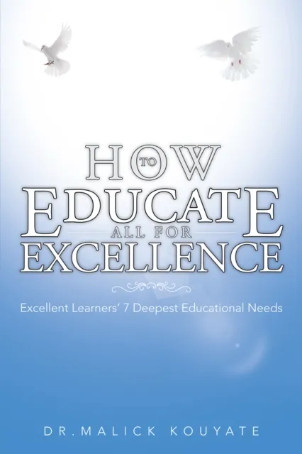 How to Educate All  for Excellence