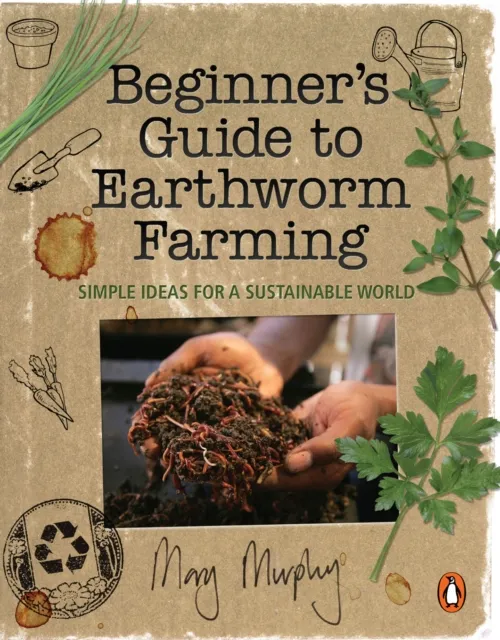 Beginner's Guide to Earthworm Farming