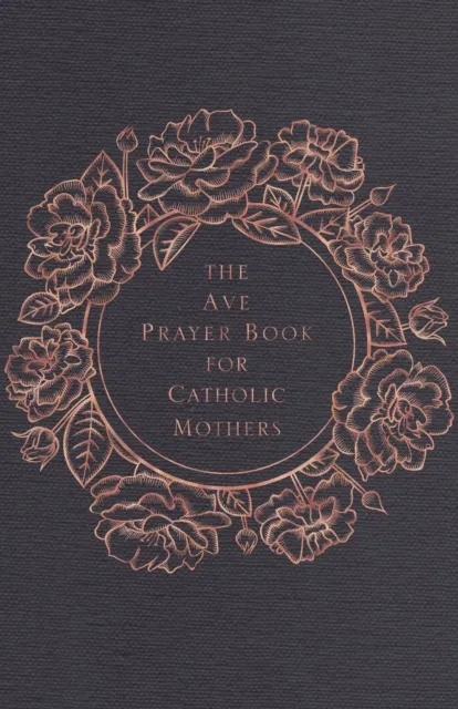 Ave Prayer Book for Catholic Mothers