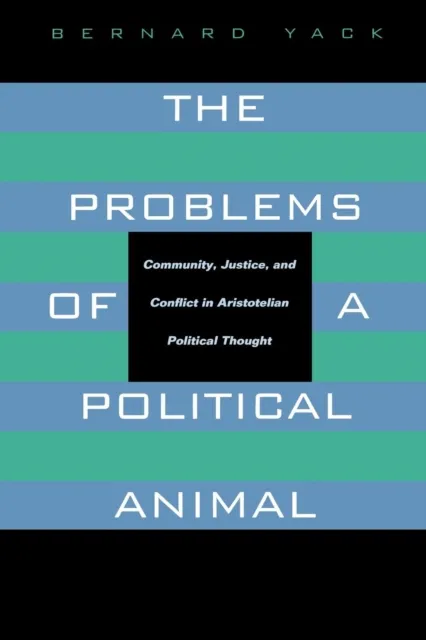 Problems of a Political Animal
