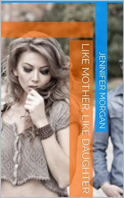 Like Mother, Like Daughter