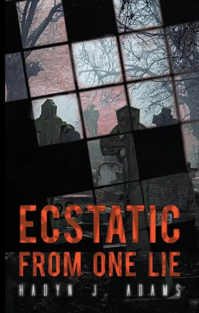 Ecstatic from One Lie