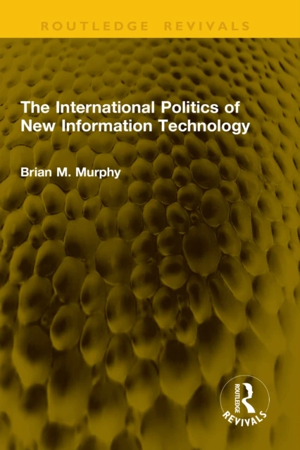International Politics of New Information Technology