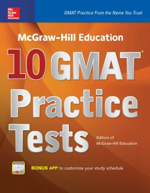 McGraw-Hill Education 10 GMAT Practice Tests