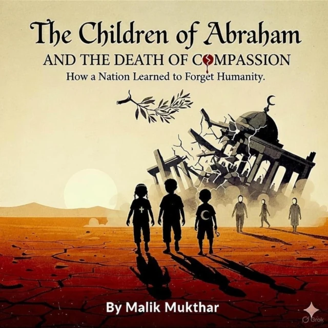 Children of Abraham and the Death of Compassion: How a Nation Learned to Forget Humanity.