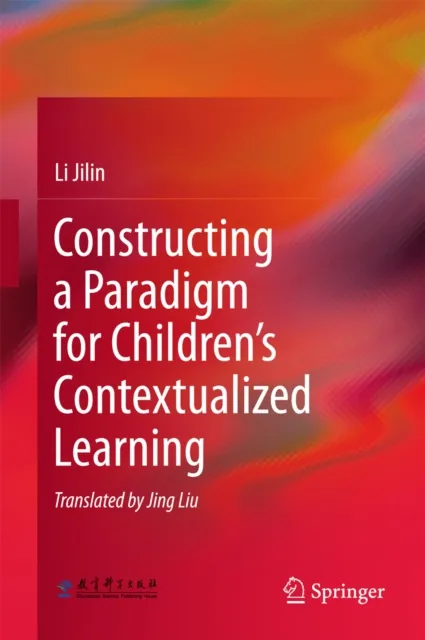 Constructing a Paradigm for Children's Contextualized Learning