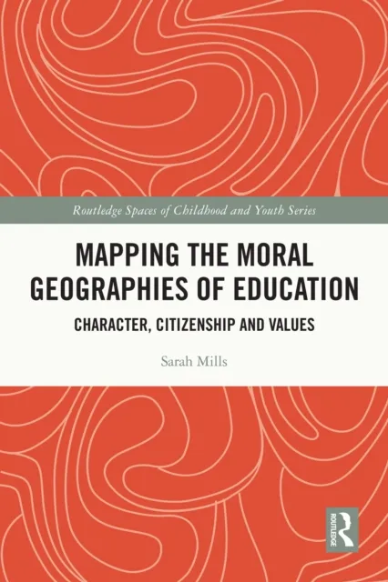 Mapping the Moral Geographies of Education