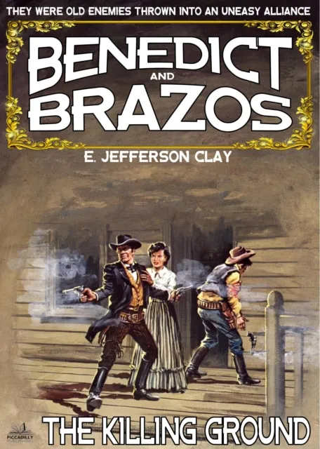 Benedict and Brazos 33: The Killing Ground