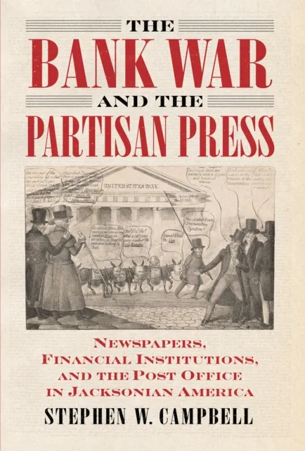 Bank War and the Partisan Press