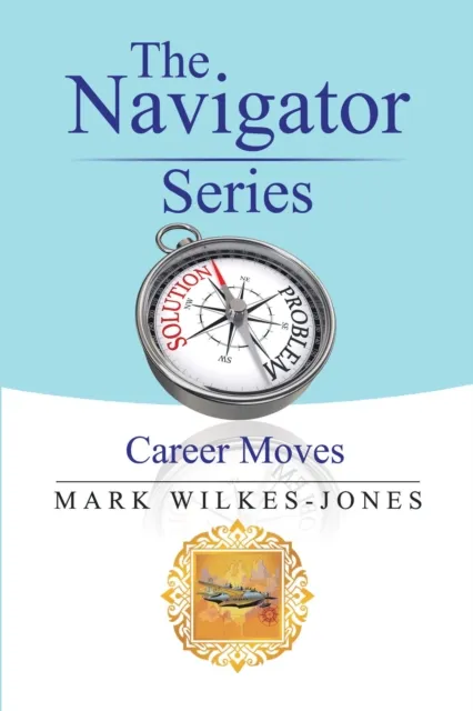Navigator Series: Career Moves