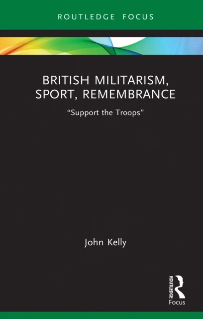 British Militarism, Sport, Remembrance