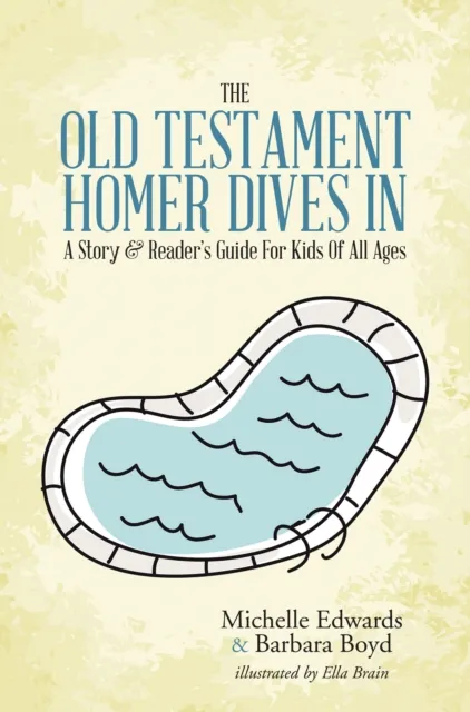 Old Testament: Homer Dives In; a Story & Reader'S Guide for Kids of All Ages