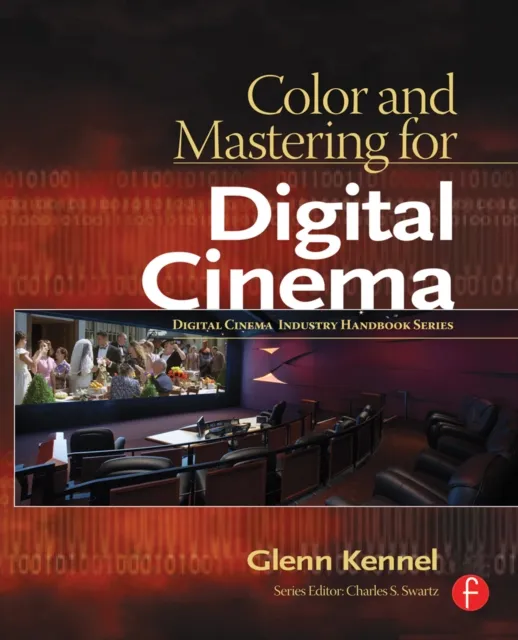 Color and Mastering for Digital Cinema