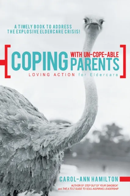 Coping with Un-Cope-Able Parents