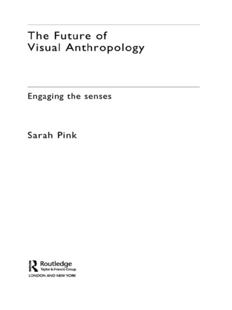 Future of Visual Anthropology