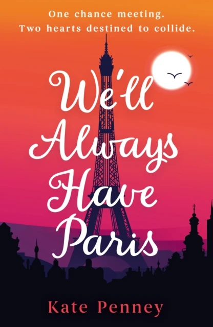We'll Always Have Paris