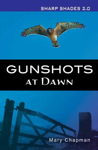 Gunshots At Dawn  (Sharper Shades)