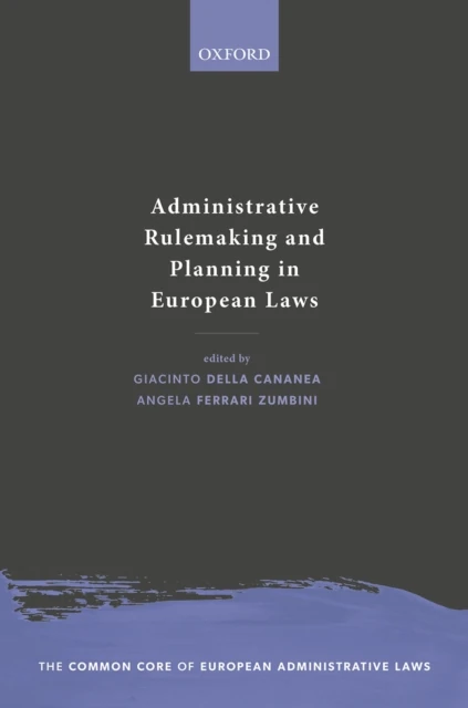Administrative Rulemaking and Planning in European Laws