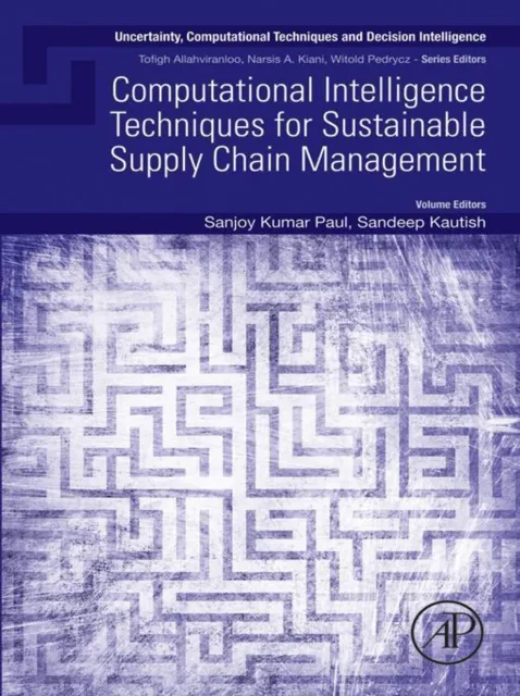 Computational Intelligence Techniques for Sustainable Supply Chain Management