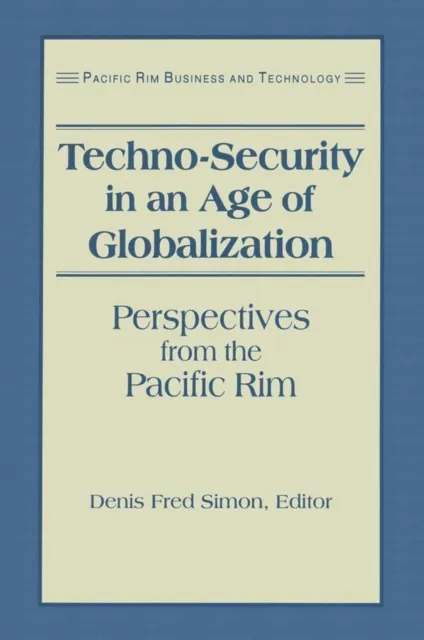 Techno-Security in an Age of Globalization