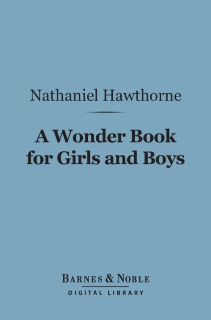 Wonder Book for Girls and Boys (Barnes & Noble Digital Library)