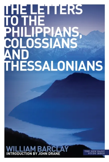 Letters to the Philippians, Colossians and Thessalonians
