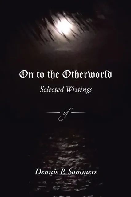 On to the Otherworld