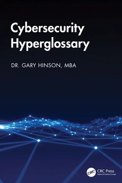 Cybersecurity Hyperglossary