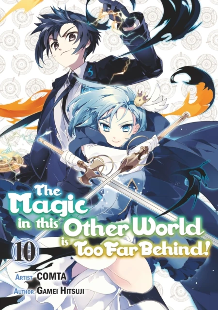 Magic in this Other World is Too Far Behind! (Manga) Volume 10