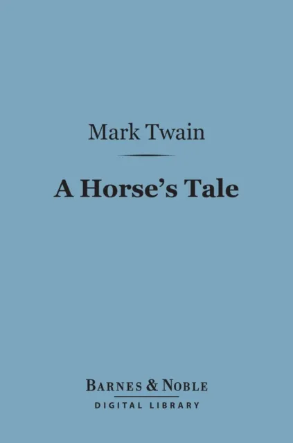 Horse's Tale (Barnes & Noble Digital Library)
