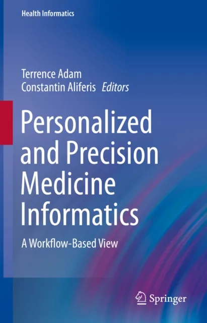 Personalized and Precision Medicine Informatics