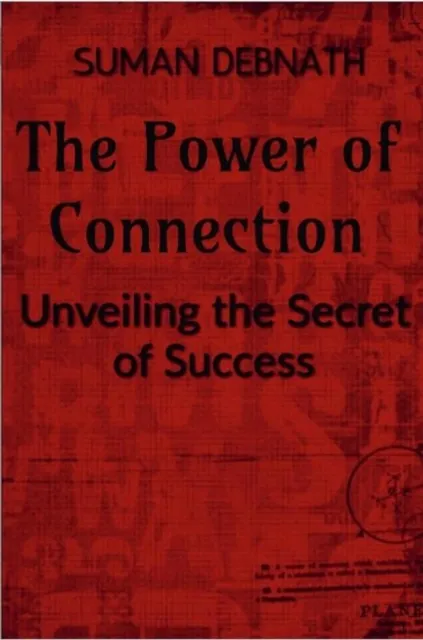 Power of Connection: Unveiling the Secret of Success