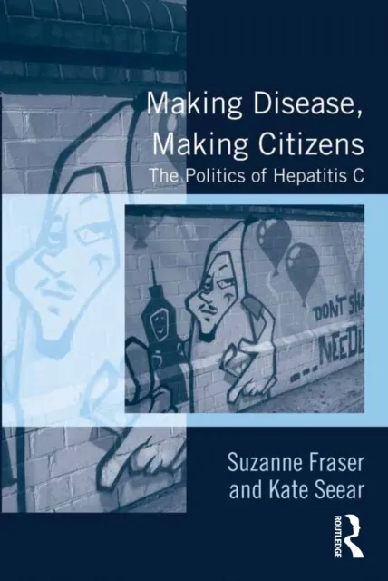 Making Disease, Making Citizens