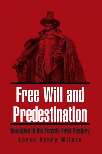 Free Will and Predestination