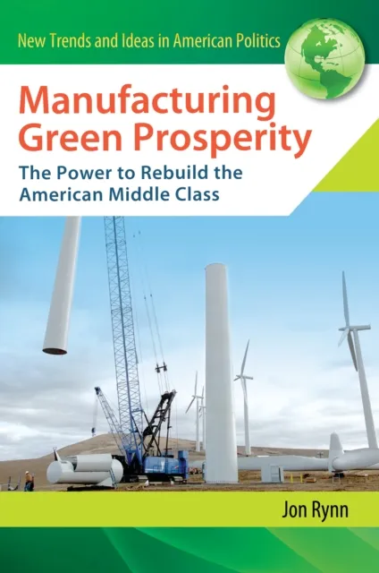 Manufacturing Green Prosperity